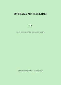 Ostraka Michaelides von Goedicke,  Hans, Wente,  Edward F