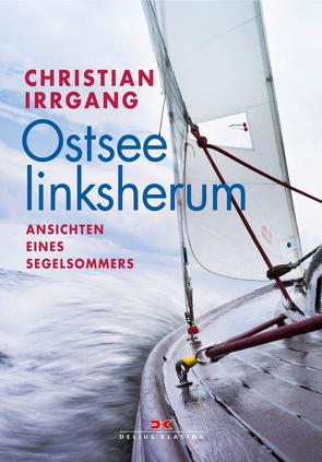 Ostsee linksherum von Irrgang,  Christian