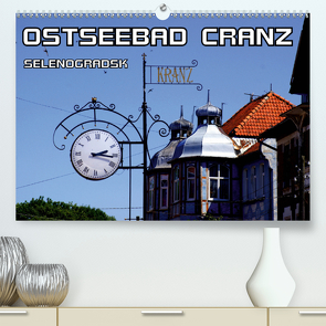 Ostseebad Cranz Selenogradsk (Premium, hochwertiger DIN A2 Wandkalender 2020, Kunstdruck in Hochglanz) von von Loewis of Menar,  Henning