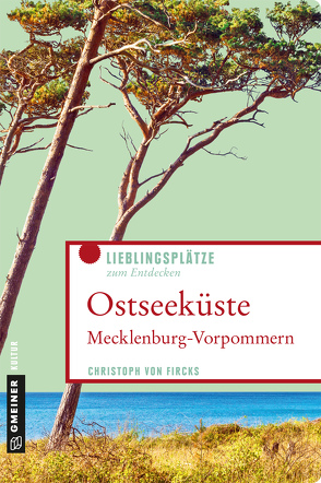 Ostseeküste Mecklenburg-Vorpommern von von Fircks,  Christoph