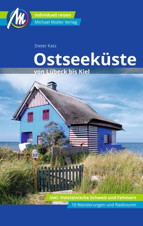 Ostseeküste von Lübeck bis Kiel Reiseführer Michael Müller Verlag von Katz,  Dieter