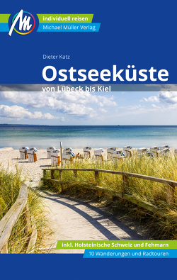 Ostseeküste von Lübeck bis Kiel Reiseführer Michael Müller Verlag von Katz,  Dieter