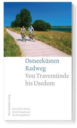 Ostseeküsten Radweg von Hugenbusch,  Daniel, Hugenbusch,  David, Reinke,  Hans-Dieter