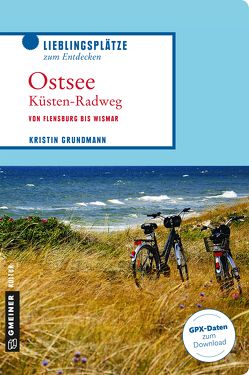 Ostseeküstenradweg von Grundmann,  Kristin