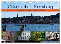 Ostseereise – Flensburg (Wandkalender 2024 DIN A4 quer), CALVENDO Monatskalender von Riedel,  Tanja