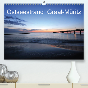 Ostseestrand Graal-Müritz (Premium, hochwertiger DIN A2 Wandkalender 2020, Kunstdruck in Hochglanz) von Höfer,  Christoph