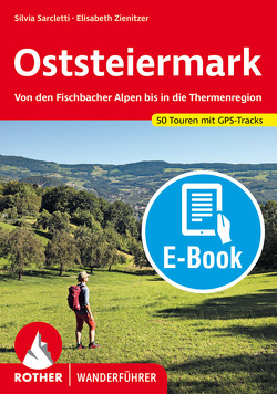 Oststeiermark (E-Book) von Sarcletti,  Silvia, Zienitzer,  Elisabeth