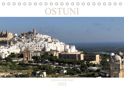 Ostuni – Apuliens weiße Stadt (Tischkalender 2023 DIN A5 quer) von Henninger,  Sabine