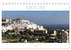 Ostuni – Apuliens weiße Stadt (Tischkalender 2024 DIN A5 quer), CALVENDO Monatskalender von Henninger,  Sabine