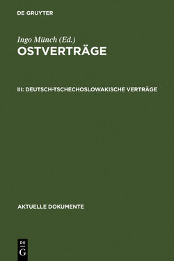 Ostverträge / Deutsch-tschechoslowakische Verträge von Muench,  Ingo