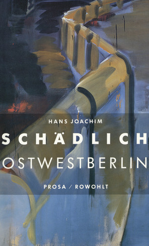 Ostwestberlin von Schädlich,  Hans-Joachim