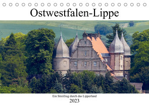 Ostwestfalen-Lippe Ein Streifzug durch das Lipperland (Tischkalender 2023 DIN A5 quer) von happyroger