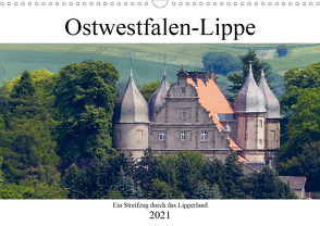 Ostwestfalen-Lippe Ein Streifzug durch das Lipperland (Wandkalender 2021 DIN A3 quer) von happyroger