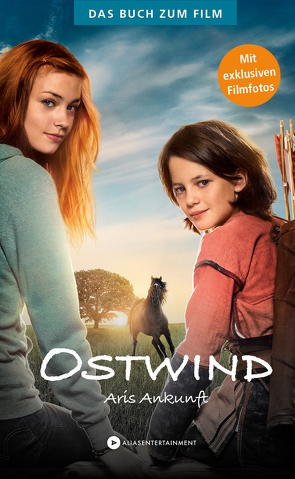 Ostwind – Aris Ankunft von Bosse,  Sarah, Schmidbauer,  Lea