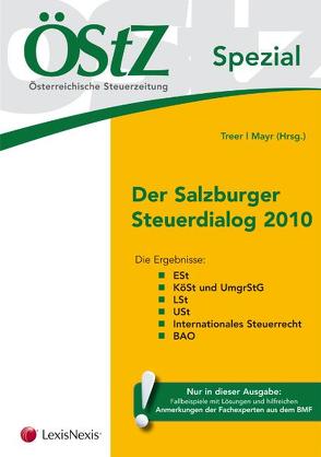 ÖStZ Spezial – Der Salzburger Steuerdialog 2010 von Mayr,  Gunter, Treer,  Heinrich