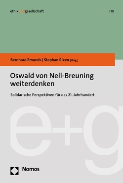 Oswald von Nell-Breuning weiterdenken von Emunds,  Bernhard, Rixen,  Stephan
