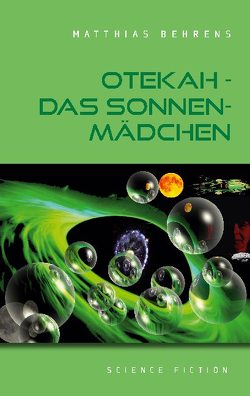 Otekah – Das Sonnenmädchen von Behrens,  Matthias