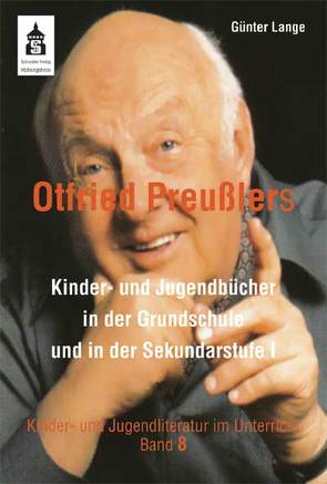 Otfried Preußlers Kinder- und Jugendbücher von Lange,  Günter