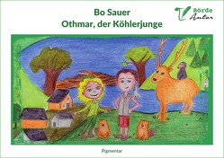 Othmar, der Köhlerjunge von Sauer,  Bo