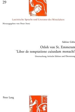 Otloh von St. Emmeram- «Liber de temptatione cuiusdam monachi» von Gäbe,  Sabine