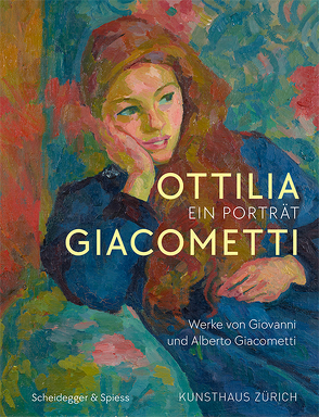 Ottilia Giacometti – Ein Porträt von Becker,  Christoph, Büttner,  Philippe, Di Crescenzo,  Casimiro