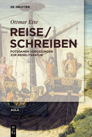 Ottmar Ette: Aula / ReiseSchreiben von Ette,  Ottmar