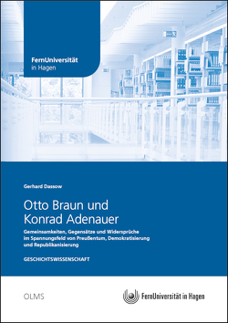 Otto Braun und Konrad Adenauer von Dassow,  Gerhard