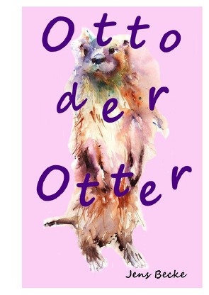 Otto der Otter von Becke,  Jens