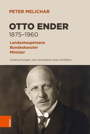 Otto Ender 1875-1960 von Melichar,  Peter