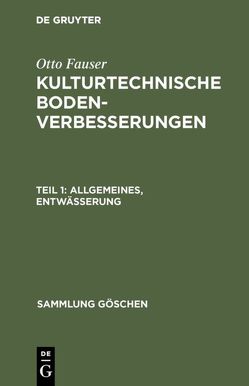 Otto Fauser: Kulturtechnische Bodenverbesserungen / Allgemeines, Entwässerung von Fauser,  Otto