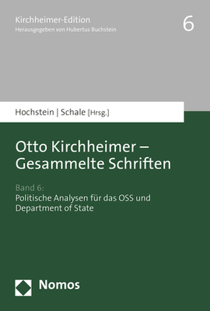 Otto Kirchheimer – Gesammelte Schriften von Hochstein,  Henning, Klingsporn,  Lisa, Langfeldt,  Moritz, Peetz,  Merete, Schale,  Frank, Schmieder,  Eike Christian