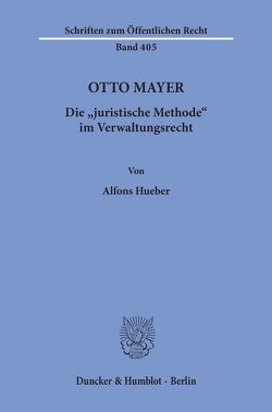 Otto Mayer. von Hueber,  Alfons
