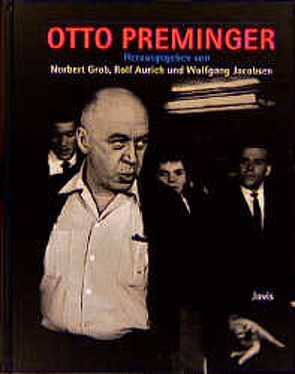 Otto Preminger von Aurich,  Rolf, Grob,  Norbert, Jacobsen,  Wolfgang