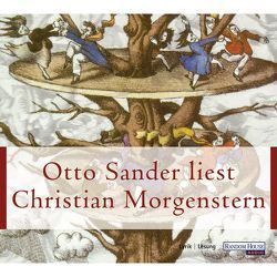 Otto Sander liest Christian Morgenstern von Morgenstern,  Christian, Sander,  Otto