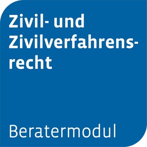 Beratermodul Zivil- und Zivilverfahrensrecht