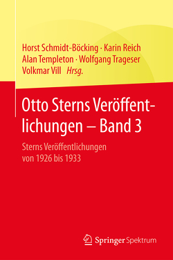 Otto Sterns Veröffentlichungen – Band 3 von Reich,  Karin, Schmidt-Böcking,  Horst, Templeton,  Alan, Trageser,  Wolfgang, Vill,  Volkmar