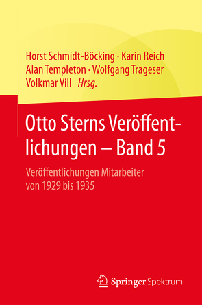 Otto Sterns Veröffentlichungen – Band 5 von Reich,  Karin, Schmidt-Böcking,  Horst, Templeton,  Alan, Trageser,  Wolfgang, Vill,  Volkmar