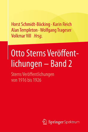 Otto Sterns Veröffentlichungen – Band 2 von Reich,  Karin, Schmidt-Böcking,  Horst, Templeton,  Alan, Trageser,  Wolfgang, Vill,  Volkmar