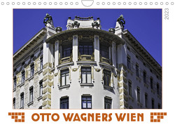 Otto Wagners Wien (Wandkalender 2023 DIN A4 quer) von Braun,  Werner