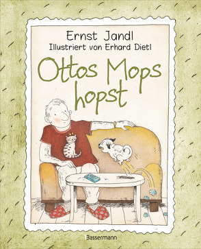 Ottos Mops hopst – Absurd komische Gedichte vom Meister des Sprachwitzes. Für Kinder ab 5 Jahren von Dietl,  Erhard, Jandl,  Ernst