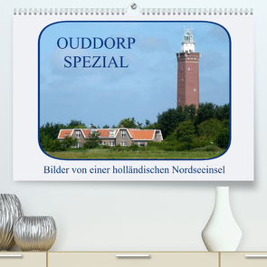 Ouddorp Spezial / Bilder von einer holländischen Nordseeinsel (Premium, hochwertiger DIN A2 Wandkalender 2023, Kunstdruck in Hochglanz) von Herppich,  Susanne