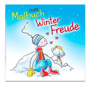Oups Malbuch – WinterFreude von Hörtenhuber,  Kurt, Johannes,  Böttinger, Wolf,  Conny