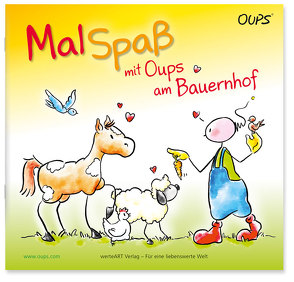 Oups – Malspaß mit Oups am Bauernhof von Hörtenhuber,  Kurt, Johannes,  Böttinger