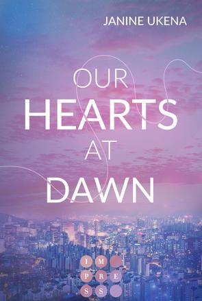 Our Hearts at Dawn (Seoul Dreams 2) von Ukena,  Janine