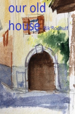 our old house von Rodhulf,  Rik