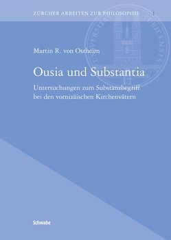 Ousia und Substantia von Ostheim,  Martin R von