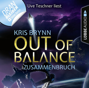 Out of Balance – Folge 03 von Brynn,  Kris, Teschner,  Uve