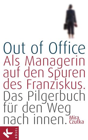 Out of Office von Czutka,  Mira