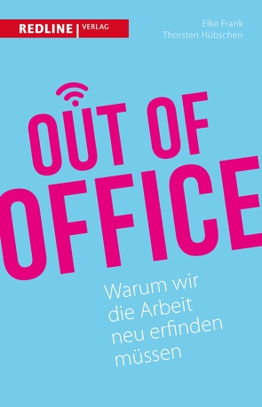 Out of Office von Frank,  Elke, Hübschen,  Thorsten, Werner,  Götz W