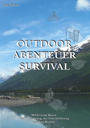 Outdoor, Abenteuer, Survival von Ufniarz,  Jean